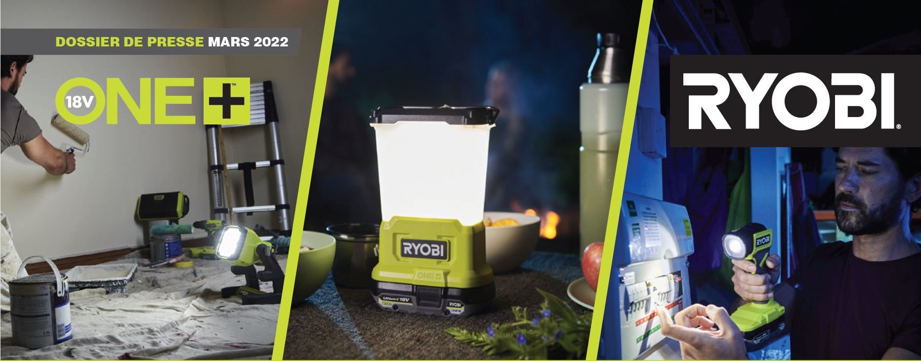 DOSSIER DE PRESSE - Ryobi® complète la gamme éclairage de son concept 18V ONE+™ avec 6 nouvelles références.