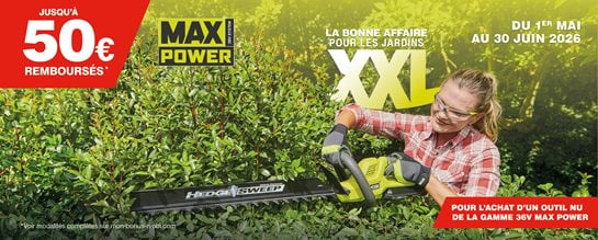 Profitez de la puissance de la gamme 36V MAX POWER : jusqu’à 50 € remboursés pour l’achat d’un outil nu, du 1er mai au 30 juin !