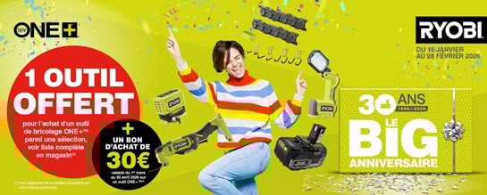 Pour l’achat d’un outil Ryobi® de la gamme ONE+™ éligible à l’offre entre le 15/01/2026 et le 28/02/2026 au sein d’un point de vente participant, un outil Ryobi® offert au choix parmi 5 références.