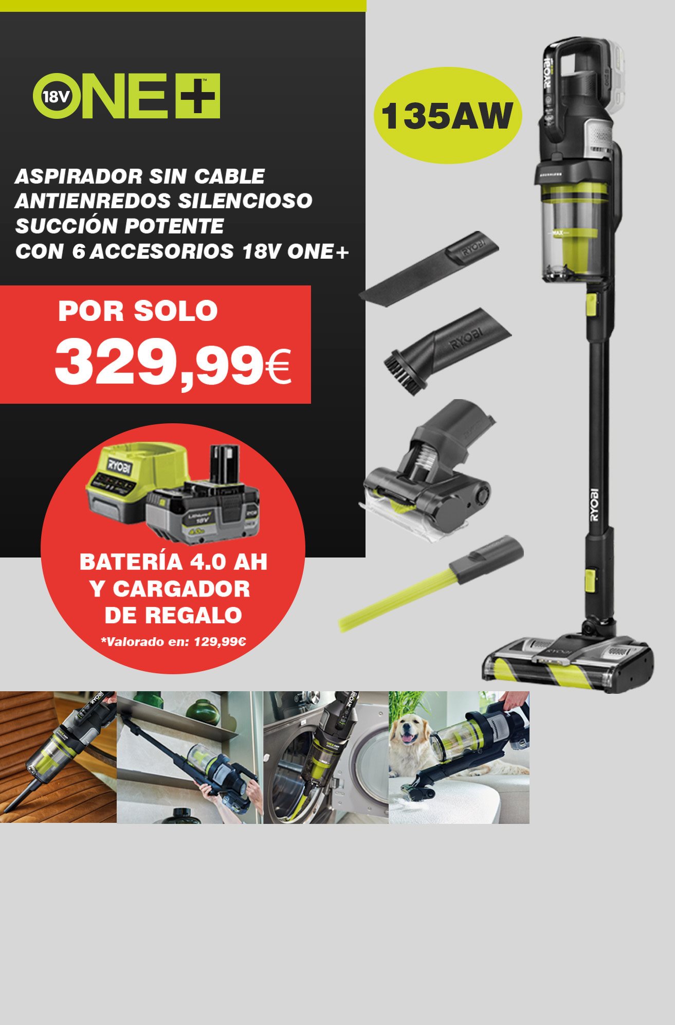 Aspirador escoba antienredos potente alta succión + 6 accesorios 18V ONE+™ (Sin Batería)